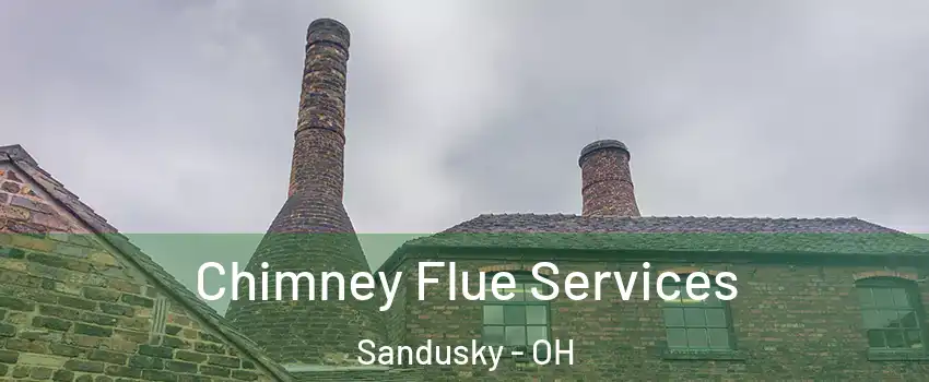  Chimney Flue Services Sandusky - OH