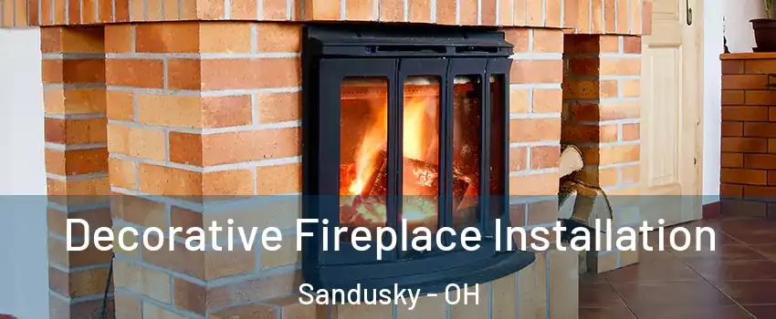  Decorative Fireplace Installation Sandusky - OH