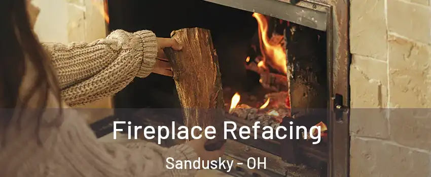  Fireplace Refacing Sandusky - OH