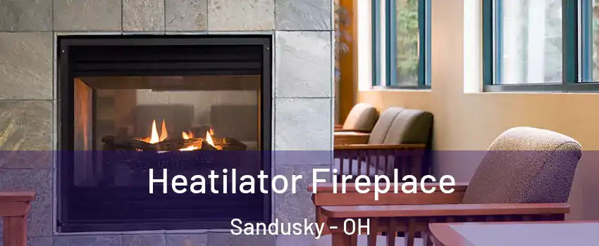  Heatilator Fireplace Sandusky - OH