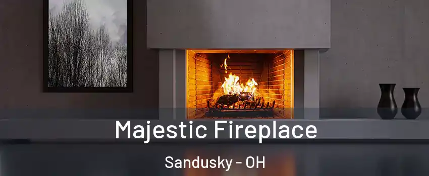  Majestic Fireplace Sandusky - OH