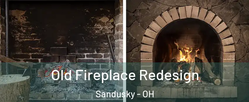  Old Fireplace Redesign Sandusky - OH