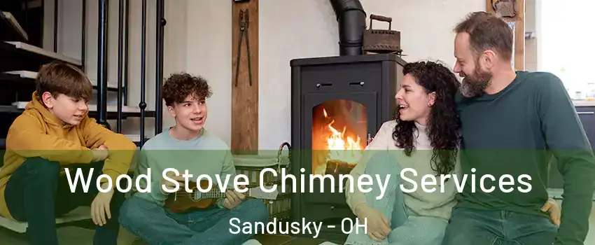  Wood Stove Chimney Services Sandusky - OH